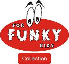 FOR FUNKY KIDS